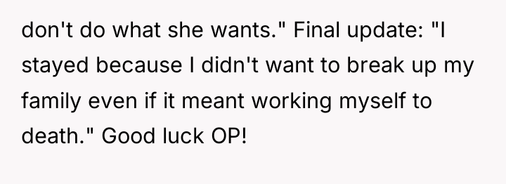 don't do what she wants." Final update: "I stayed because...