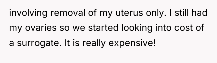 involving removal of my uterus only. I still had my...