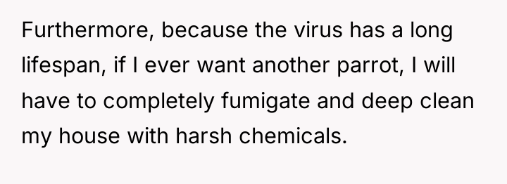 Furthermore, because the virus has a long lifespan, if I...