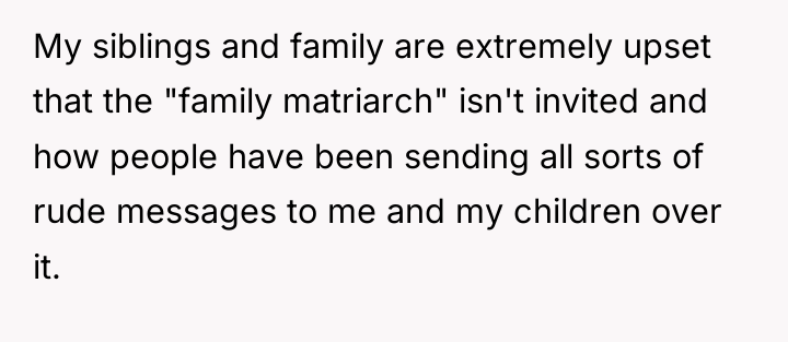 My siblings and family are extremely upset that the "family...