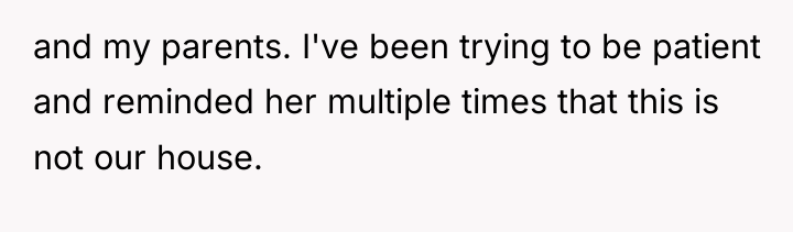 and my parents. I've been trying to be patient and...