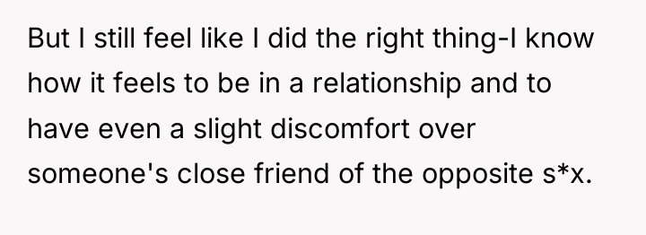 But I still feel like I did the right thing-I...