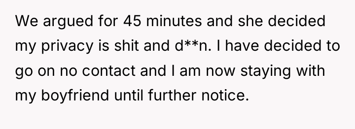 We argued for 45 minutes and she decided my privacy...