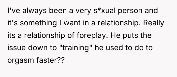 I've always been a very s*xual person and it's something...