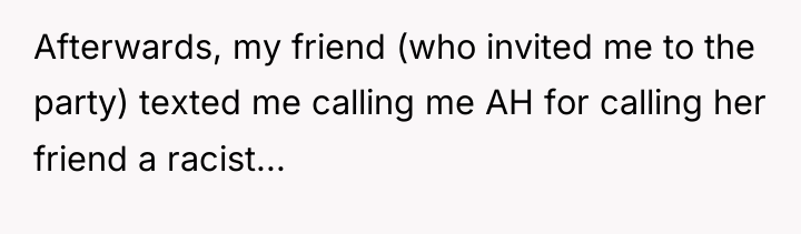 Afterwards, my friend (who invited me to the party) texted...