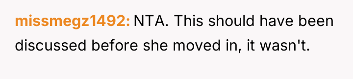 missmegz1492 NTA. This should have been discussed before she moved...