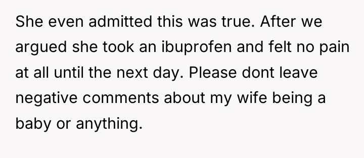She even admitted this was true. After we argued she...