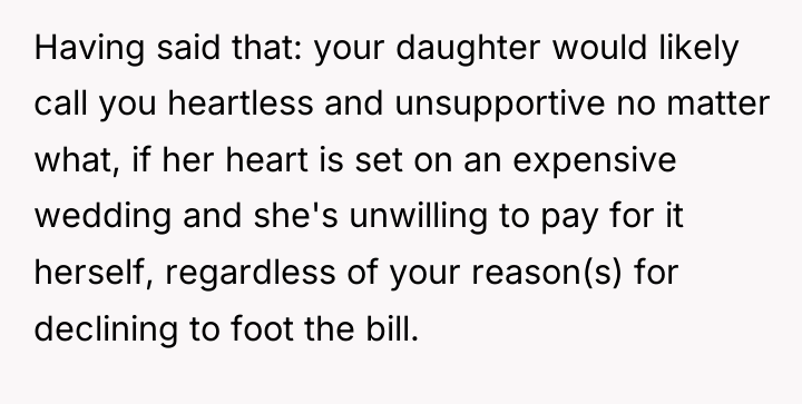 Having said that: your daughter would likely call you heartless...