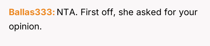 Ballas333 NTA. First off, she asked for your opinion.