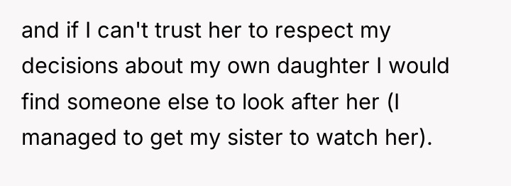 and if I can't trust her to respect my decisions...