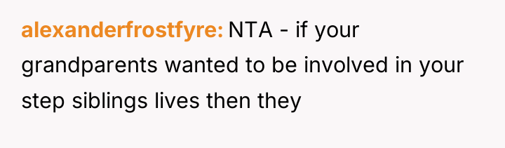 alexanderfrostfyre NTA - if your grandparents wanted to be involved...