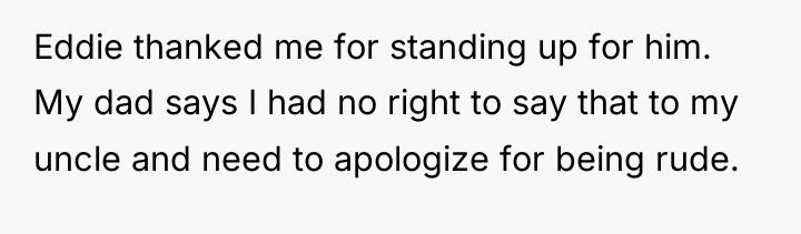 Eddie thanked me for standing up for him. My dad...