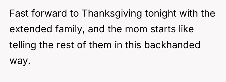 Fast forward to Thanksgiving tonight with the extended family, and...