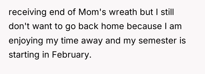 receiving end of Mom's wreath but I still don't want...