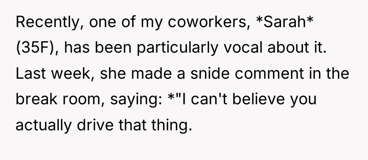 Recently, one of my coworkers, *Sarah* (35F), has been particularly...