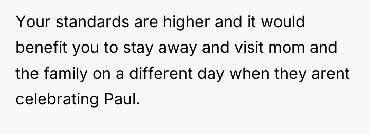 Your standards are higher and it would benefit you to...