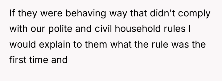 If they were behaving way that didn't comply with our...