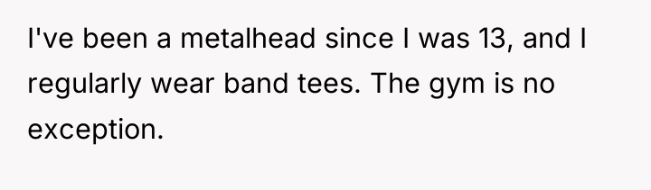 I've been a metalhead since I was 13, and I...