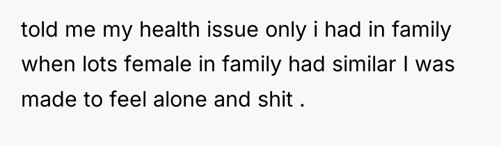 told me my health issue only i had in family...