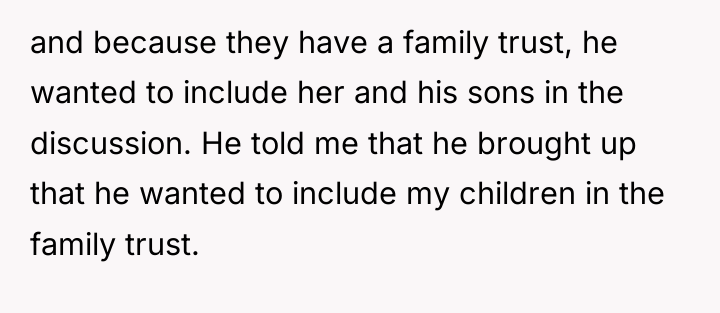 and because they have a family trust, he wanted to...