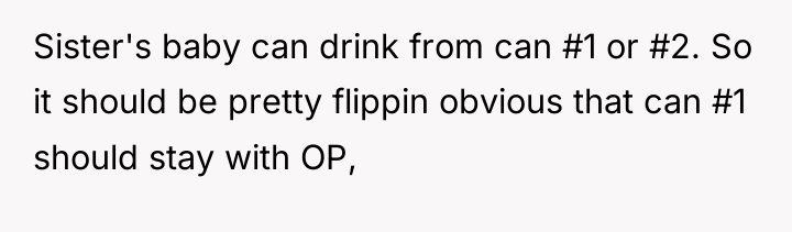 Sister's baby can drink from can #1 or #2. So...