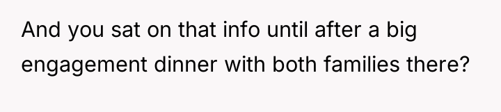 And you sat on that info until after a big...