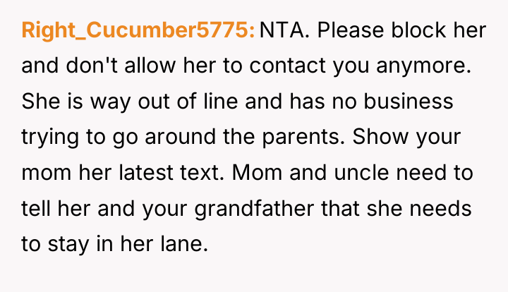 Right_Cucumber5775 NTA. Please block her and don't allow her to...