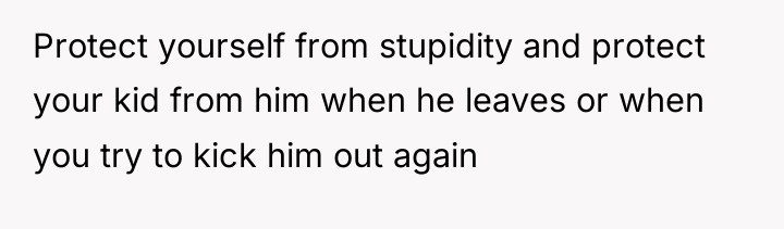 Protect yourself from stupidity and protect your kid from him...