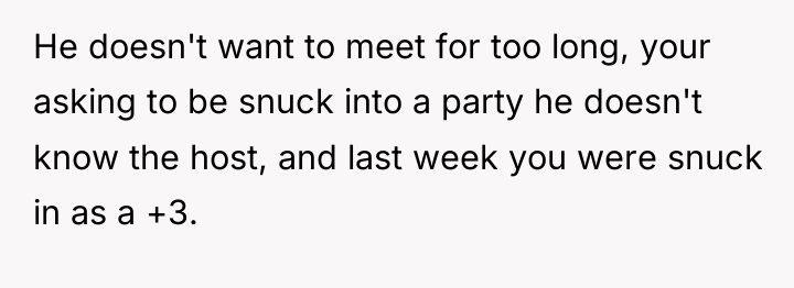 He doesn't want to meet for too long, your asking...