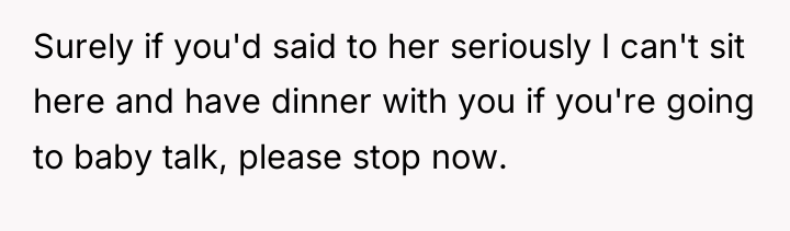 Surely if you'd said to her seriously I can't sit...