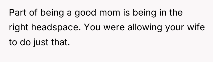 Part of being a good mom is being in the...