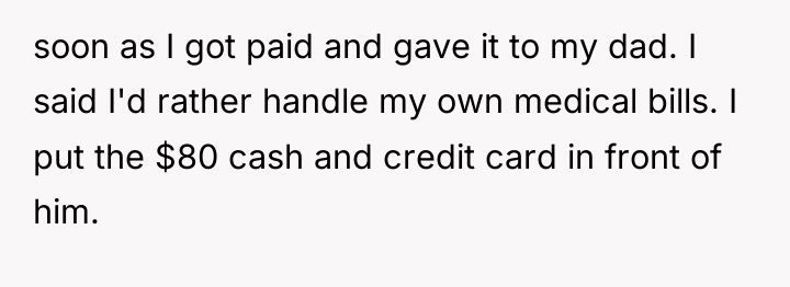 soon as I got paid and gave it to my...