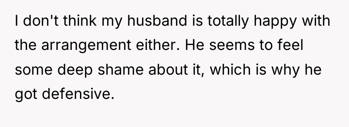 I don't think my husband is totally happy with the...