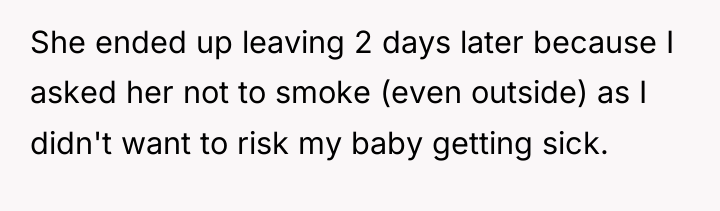 She ended up leaving 2 days later because I asked...