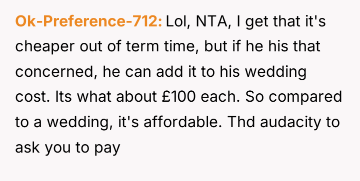 Ok-Preference-712 Lol, NTA, I get that it's cheaper out of...