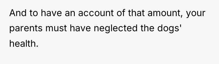 And to have an account of that amount, your parents...