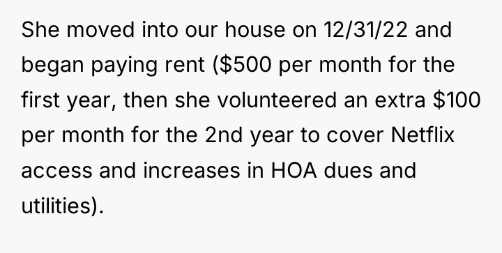 She moved into our house on 12/31/22 and began paying...