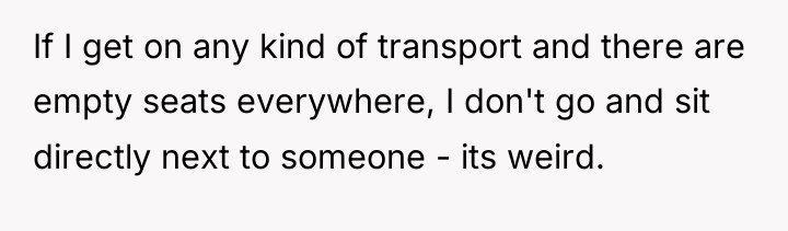 If I get on any kind of transport and there...
