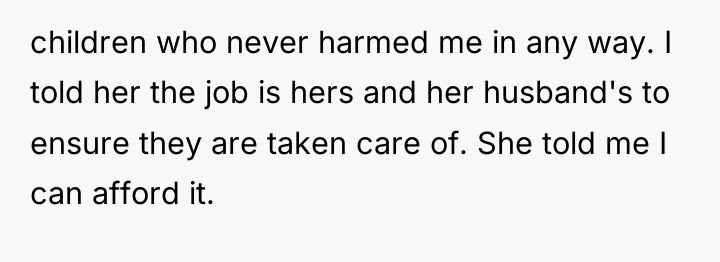 children who never harmed me in any way. I told...