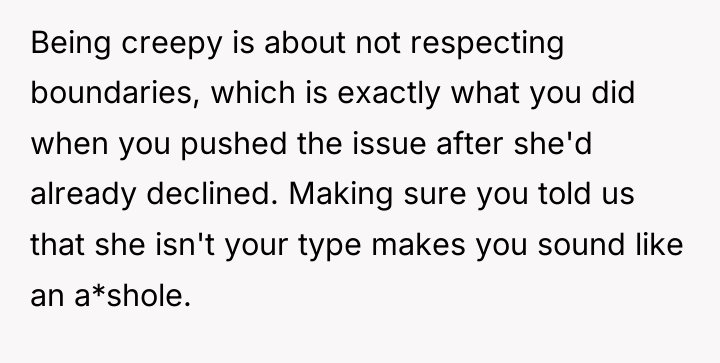 Being creepy is about not respecting boundaries, which is exactly...