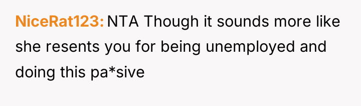 NiceRat123 NTA Though it sounds more like she resents you...