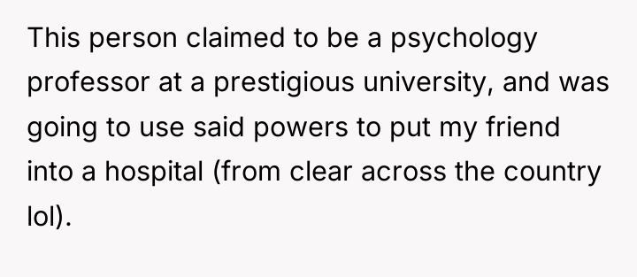 This person claimed to be a psychology professor at a...