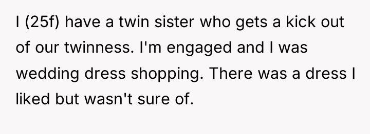 I (25f) have a twin sister who gets a kick...