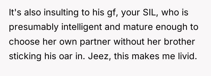 It's also insulting to his gf, your SIL, who is...