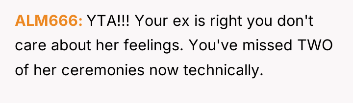 ALM666 YTA!!! Your ex is right you don't care about...