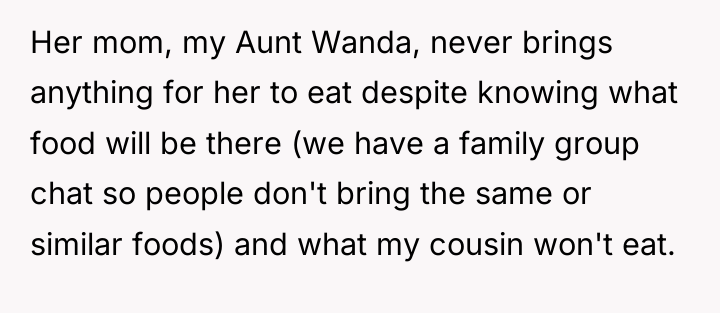 Her mom, my Aunt Wanda, never brings anything for her...