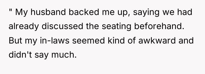 " My husband backed me up, saying we had already...