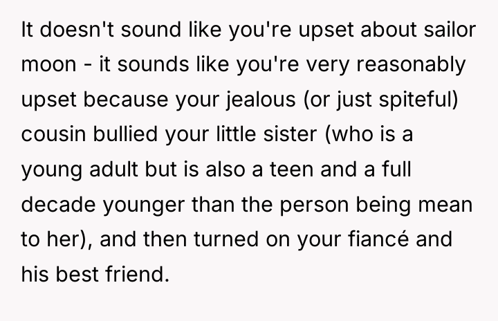 It doesn't sound like you're upset about sailor moon -...