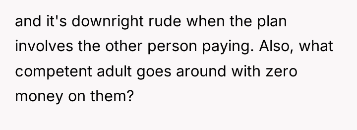and it's downright rude when the plan involves the other...