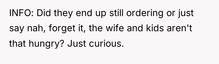 INFO: Did they end up still ordering or just say...